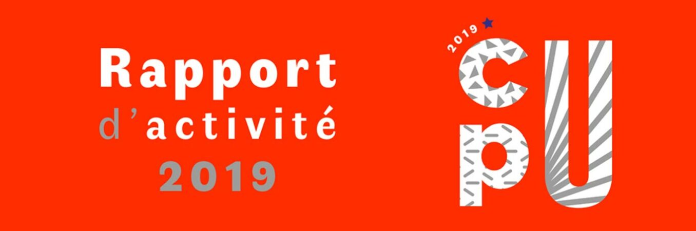 CPU : Rapport d’activité 2019, un travail riche et transversal au service des établissements