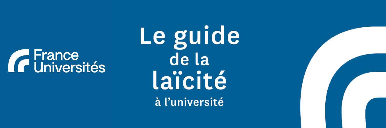 France Universités publie son Guide de la laïcité à l’université.