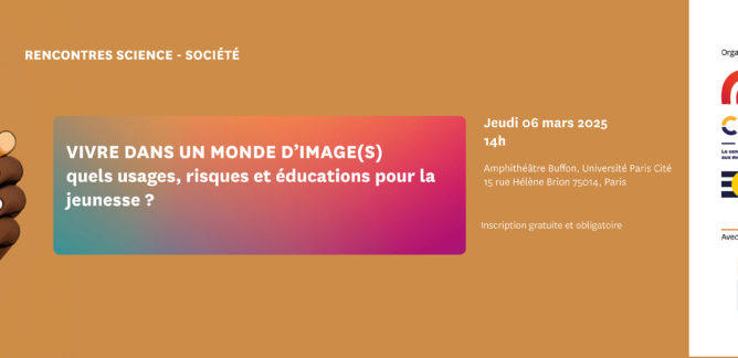 Colloque : « Vivre dans un monde d’image(s) : quels usages, risques et éducations pour la jeunesse ? »